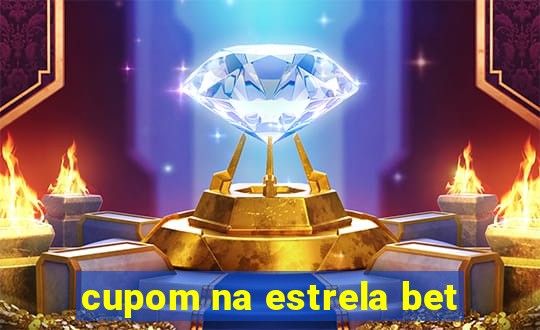 cupom na estrela bet