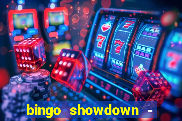 bingo showdown - bingo ao vivo