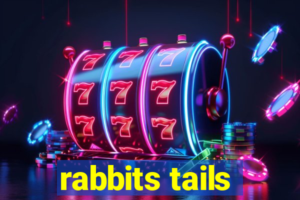 rabbits tails