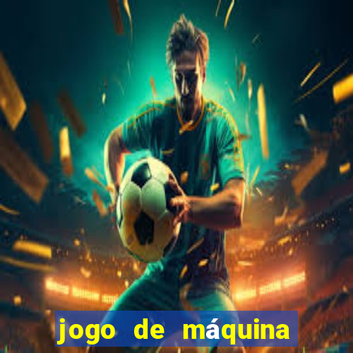 jogo de máquina ca?a níquel