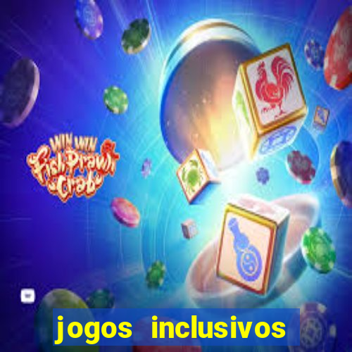 jogos inclusivos educa??o física