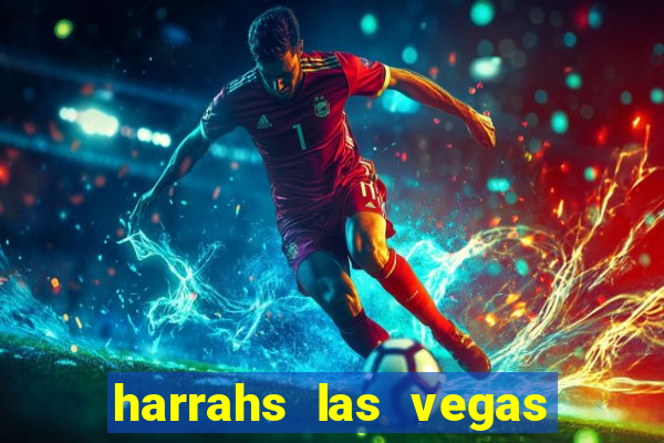 harrahs las vegas casino and hotel