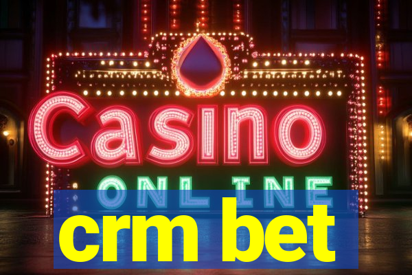 crm bet