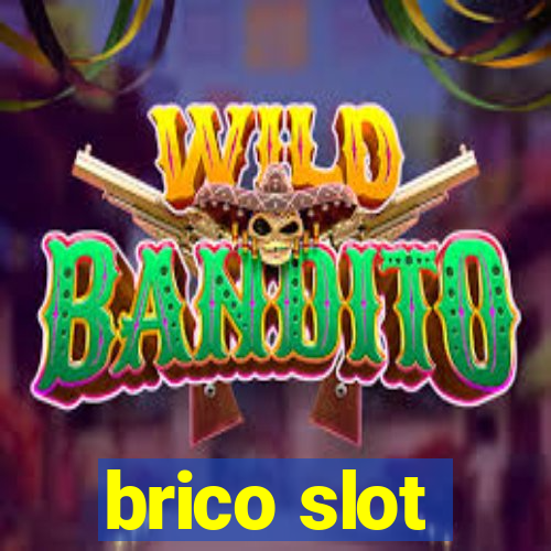 brico slot