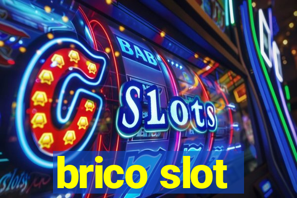 brico slot