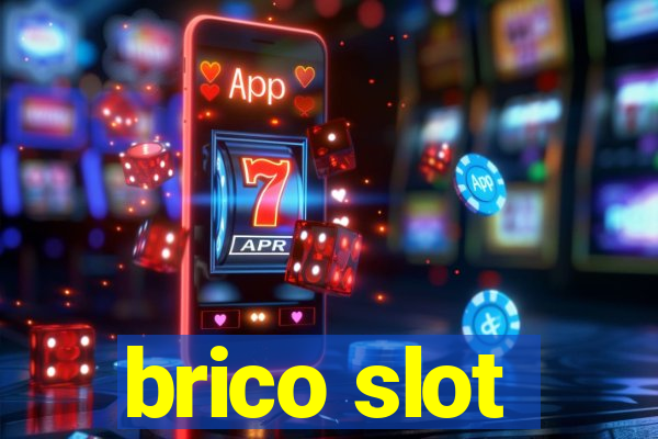 brico slot