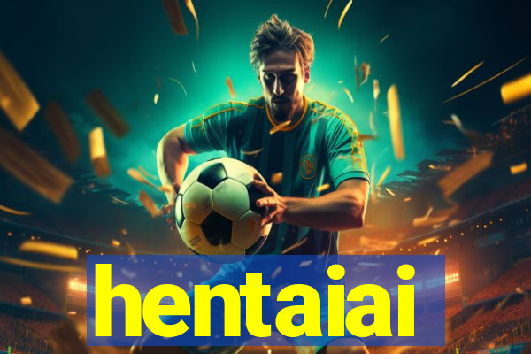 hentaiai