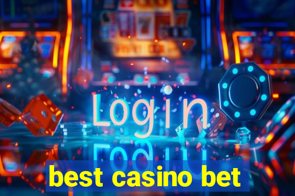 best casino bet