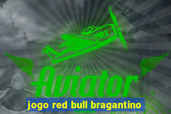 jogo red bull bragantino