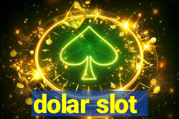 dolar slot