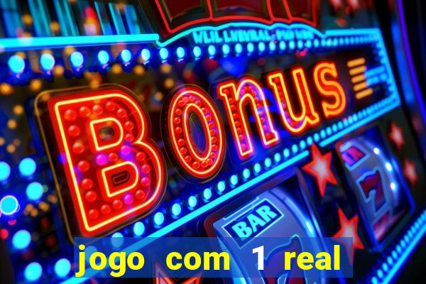 jogo com 1 real de deposito