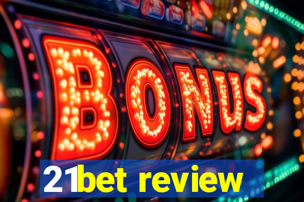 21bet review