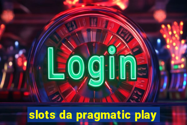 slots da pragmatic play