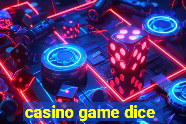 casino game dice