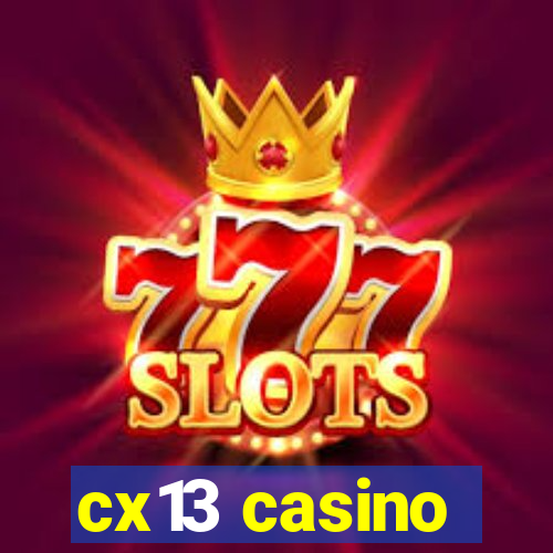 cx13 casino