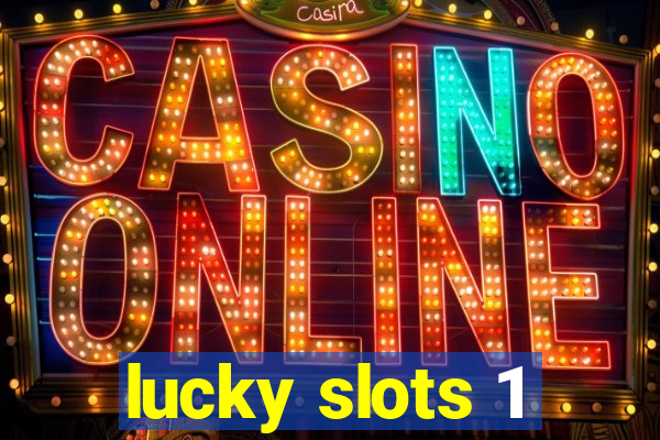 lucky slots 1