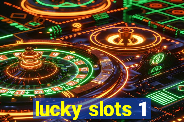 lucky slots 1