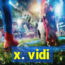 x. vidi