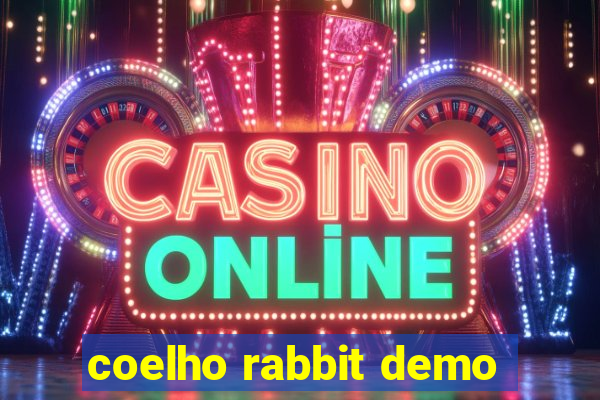 coelho rabbit demo