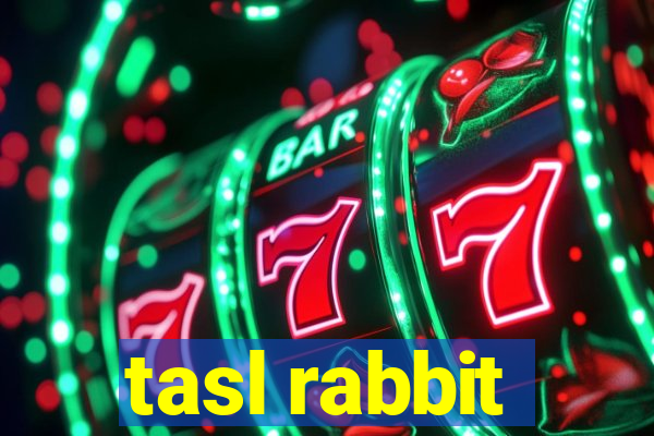 tasl rabbit