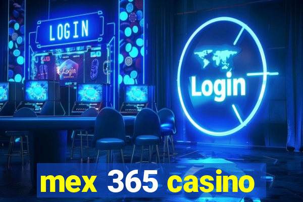 mex 365 casino