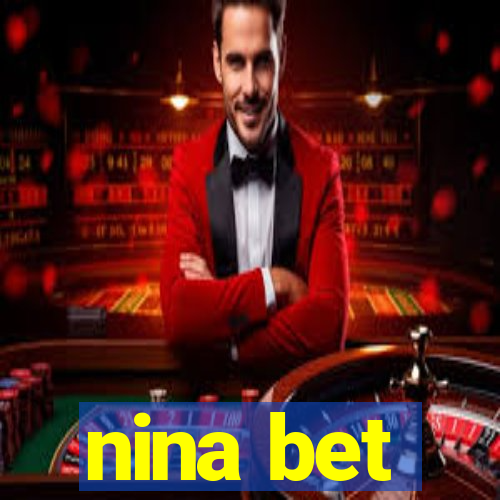 nina bet