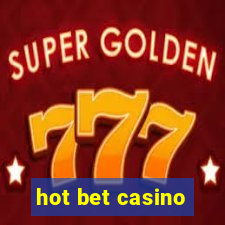 hot bet casino