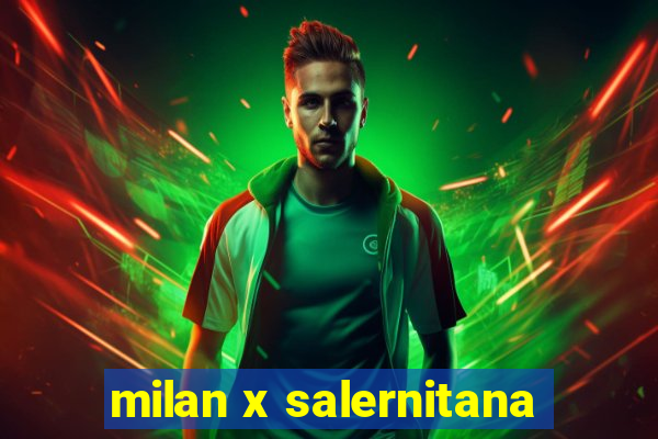 milan x salernitana