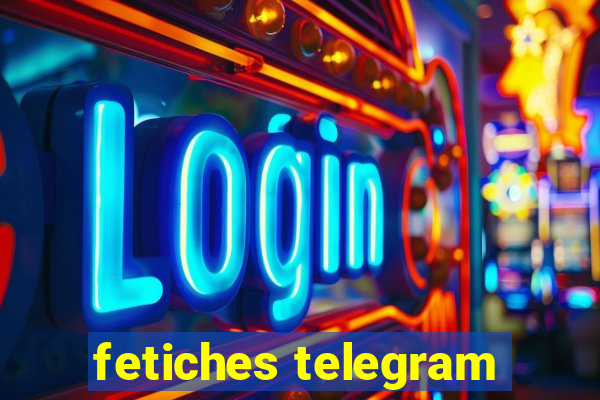 fetiches telegram