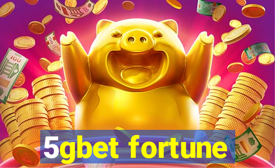 5gbet fortune