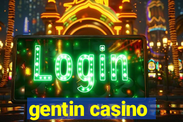 gentin casino