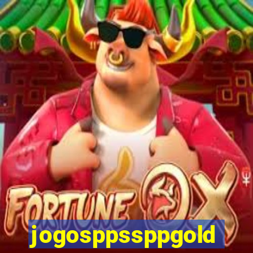 jogosppssppgold