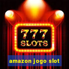 amazon jogo slot