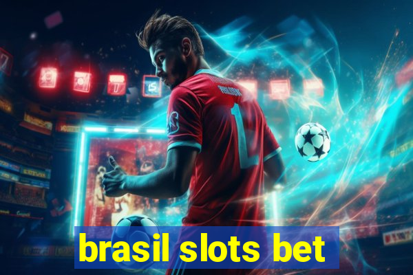 brasil slots bet