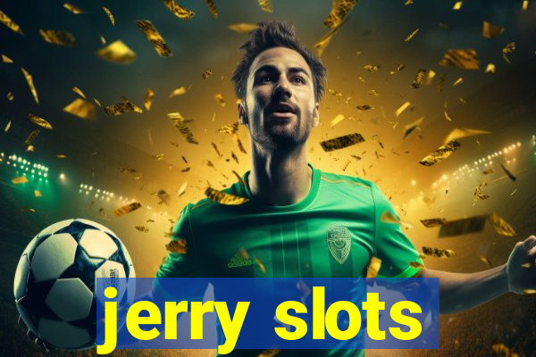 jerry slots