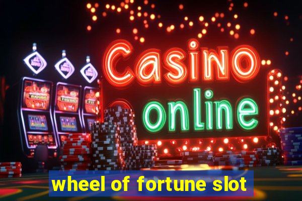 wheel of fortune slot