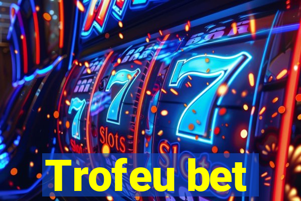 Trofeu bet