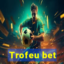 Trofeu bet