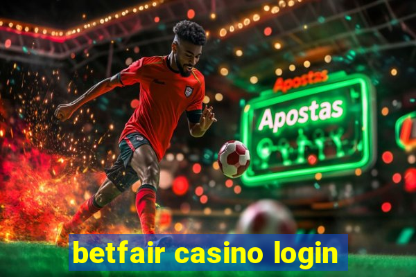 betfair casino login