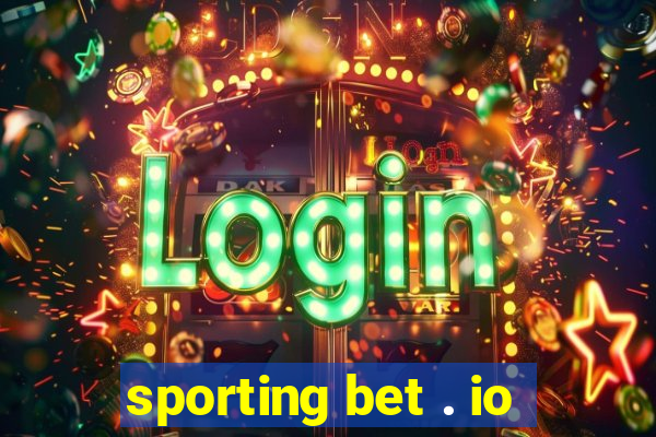 sporting bet . io