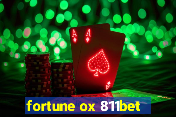 fortune ox 811bet