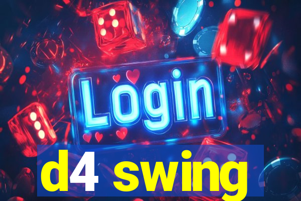 d4 swing