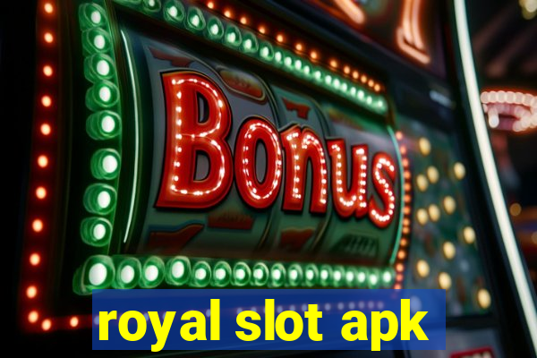 royal slot apk