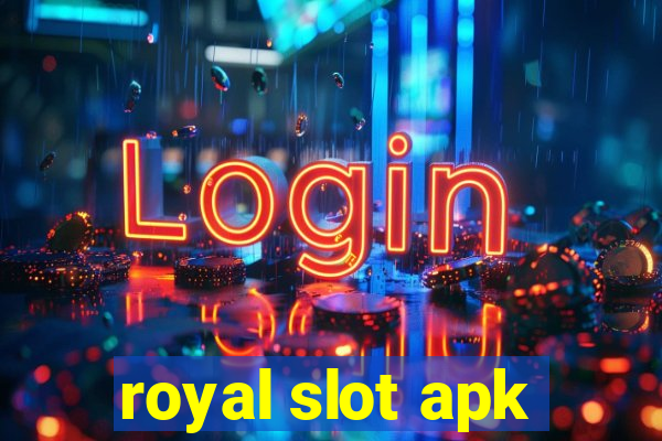 royal slot apk