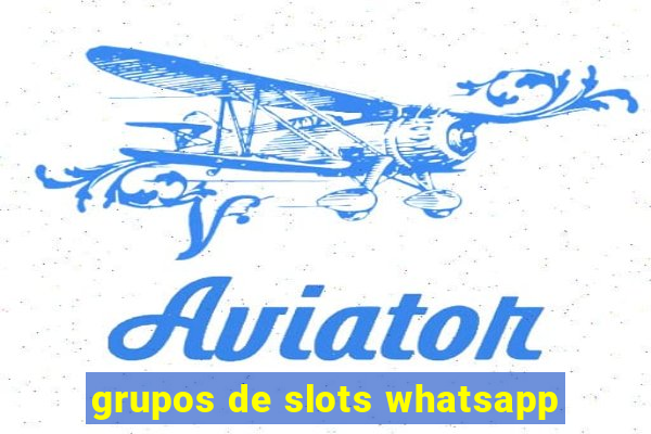 grupos de slots whatsapp