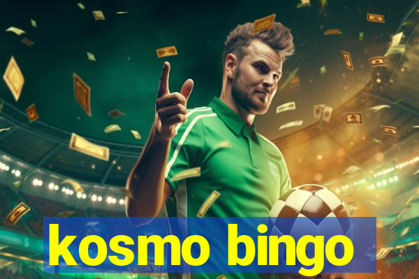 kosmo bingo