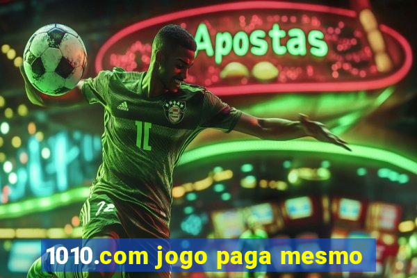 1010.com jogo paga mesmo