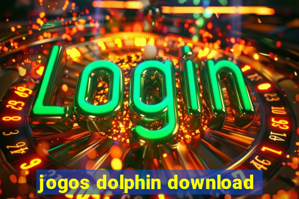 jogos dolphin download