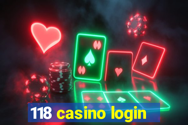 118 casino login