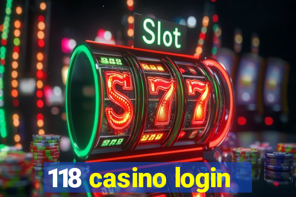 118 casino login